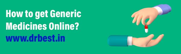 How To Get Generic Medicines Online? - Dr Best